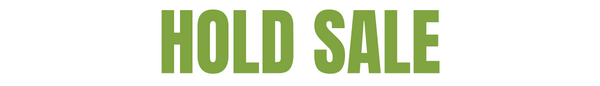 HOLD SALE